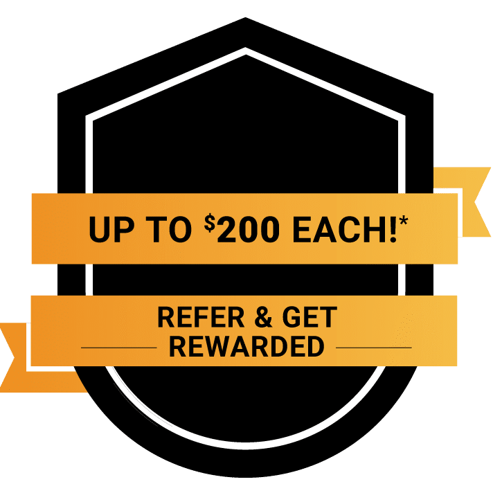 A grey badge with a banner reading up to $200 each! and Refer & Get Rewarded